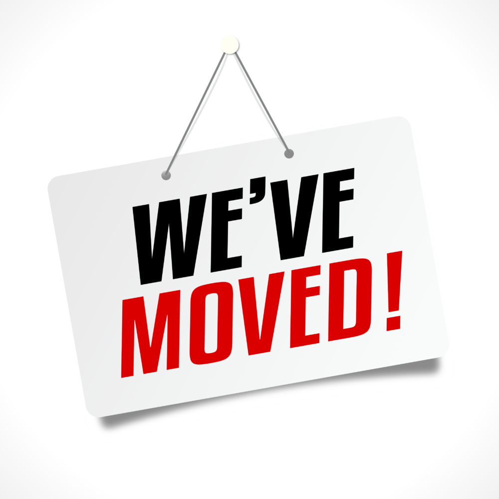 We’ve Moved Premises